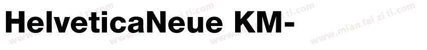 HelveticaNeue KM字体转换